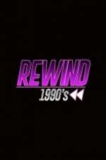 Watch Rewind 1990s Projectfreetv