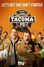 Watch Tacoma FD Projectfreetv