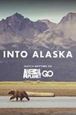 Watch Into Alaska Projectfreetv