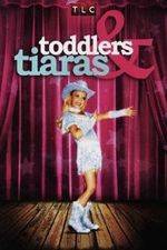 Watch Toddlers and Tiaras Projectfreetv