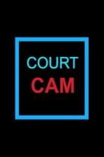 Watch Court Cam Projectfreetv