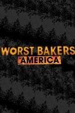 Watch Worst Bakers in America Projectfreetv