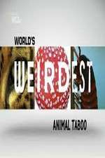 Watch Wild Worlds Weirdest Animals Taboo Projectfreetv