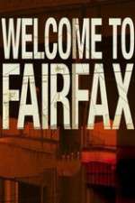 Watch Welcome To Fairfax Projectfreetv