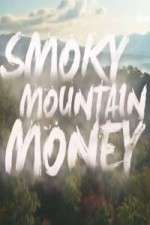 Watch Smoky Mountain Money Projectfreetv