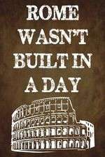 Watch Rome Wasn't Built in a Day Projectfreetv