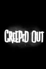Watch Creeped Out Projectfreetv