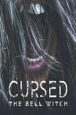 Watch Cursed: The Bell Witch Projectfreetv