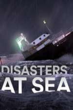 Watch Disasters at Sea Projectfreetv