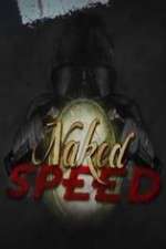 Watch Naked Speed Projectfreetv