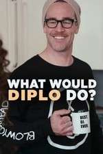 Watch What Would Diplo Do Projectfreetv