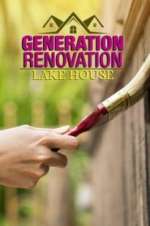Watch Generation Renovation: Lake House Projectfreetv