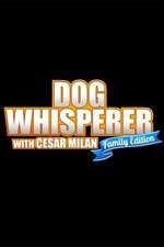 Watch Dog Whisperer with Cesar Millan: Family Edition Projectfreetv