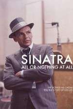 Watch Projectfreetv Sinatra: All Or Nothing At All Online