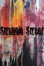 Watch Struggle Street Projectfreetv