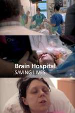 Watch Brain Hospital Saving Lives Projectfreetv