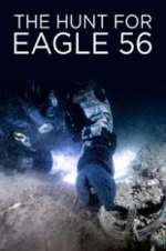 Watch The Hunt for Eagle 56 Projectfreetv