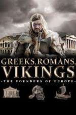 Watch Projectfreetv Greeks, Romans, Vikings: The Founders of Europe Online