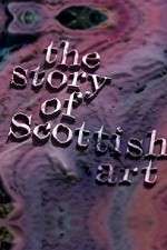 Watch The Story of Scottish Art Projectfreetv