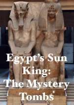 egypt's sun king: the mystery tombs tv poster