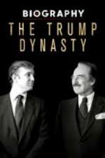 Watch Biography: The Trump Dynasty Projectfreetv