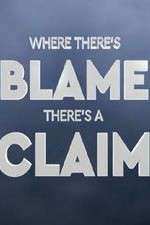 Watch Where There's Blame, There's a Claim Projectfreetv