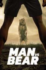 Watch Man vs Bear Projectfreetv