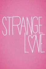 Watch Projectfreetv Strange Love Online