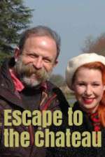 Watch Escape to the Chateau Projectfreetv