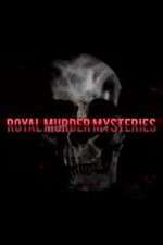 Watch Royal Murder Mysteries Projectfreetv