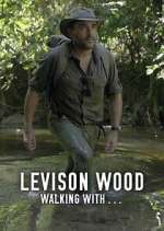 levison wood: walking with… tv poster