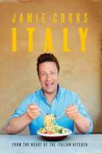 Watch Jamie Cooks Italy Projectfreetv