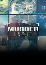 Murder Uncut projectfreetv