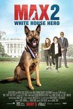 Watch Max 2: White House Hero Projectfreetv