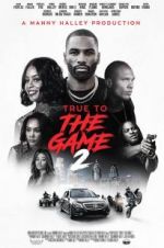Watch True to the Game 2 Projectfreetv