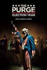 Watch The Purge: Election Year Projectfreetv