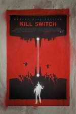 Watch Kill Switch Projectfreetv