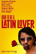 Watch How to Be a Latin Lover Projectfreetv
