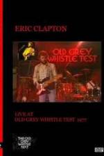 Watch Eric Clapton: BBC TV Special - Old Grey Whistle Test Projectfreetv