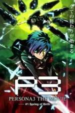 Watch Persona 3 The Movie Chapter 1, Spring of Birth Projectfreetv