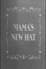 Watch Mama's New Hat Projectfreetv