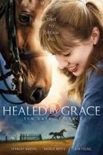 Watch Healed by Grace 2 Projectfreetv