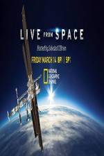 Watch National Geographic Live From space Projectfreetv
