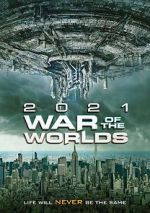 Watch The War of the Worlds 2021 Projectfreetv