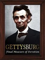 Watch Gettysburg: The Final Measure of Devotion Projectfreetv