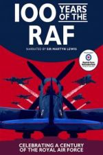 Watch 100 Years of the RAF Projectfreetv