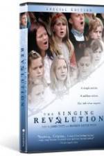 Watch The Singing Revolution Projectfreetv