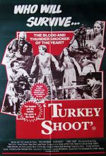 Watch Turkey Shoot Projectfreetv