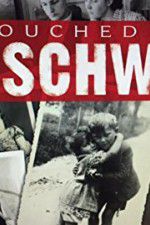 Watch Touched by Auschwitz Projectfreetv