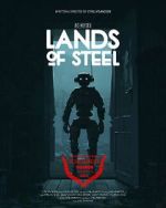 Watch Lands of Steel (Short 2023) Online Projectfreetv
